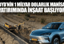 BYD’nin 1 Milyar Dolarlık Manisa Yatırımında İnşaat Başlıyor